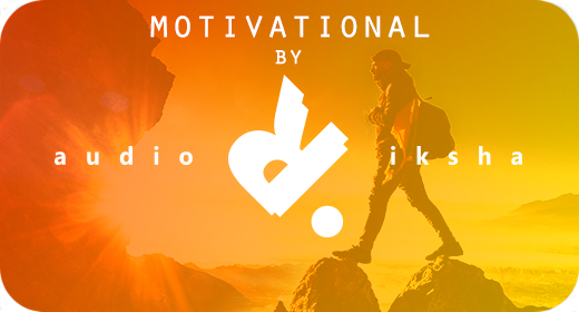 Motivational by audioriksha