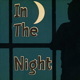 In the Night