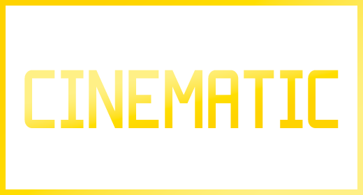Cinematic