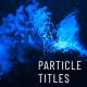 Particle Titles Opener - VideoHive Item for Sale