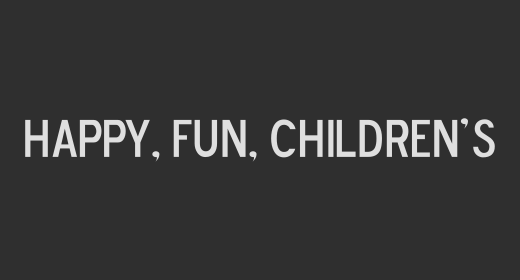 Happy, Fun, Children's