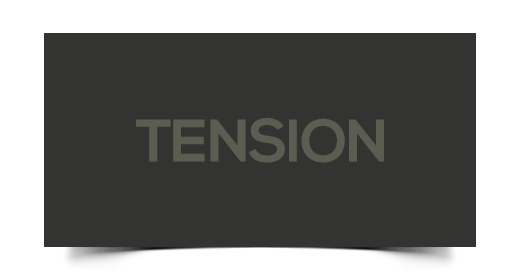 Tension