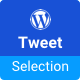 WP Tweet Selection | Twitter Highlighter - CodeCanyon Item for Sale