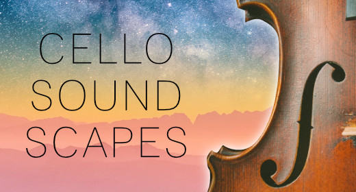 Cello Soundscapes
