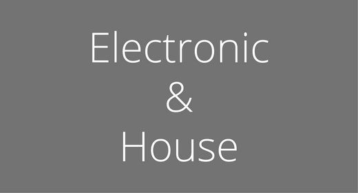 Electronic & House
