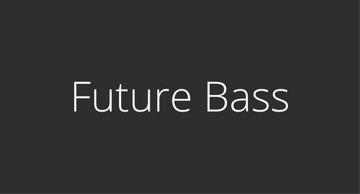 Future Bass