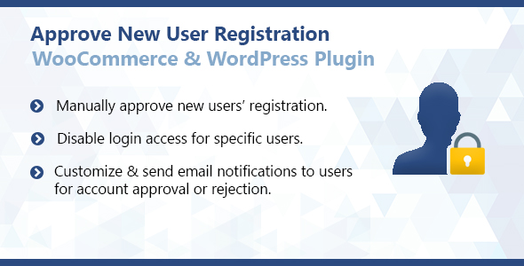 Approve New User Registration WordPress & WooCommerce Plugin