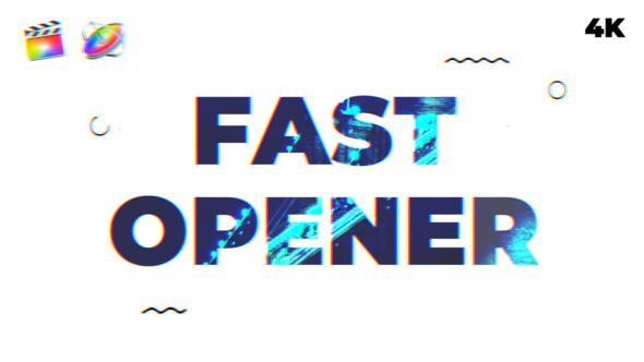 Fast Opener | FCPX & Motion 5