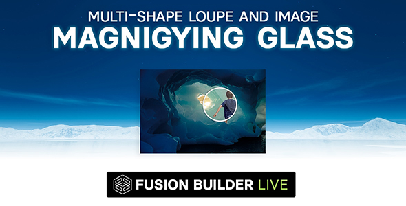 Fusion Builder Live Multi-Shape Loupe and Image Magnifying Glass for Avada Live (v6+)