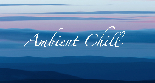 Ambient Chill