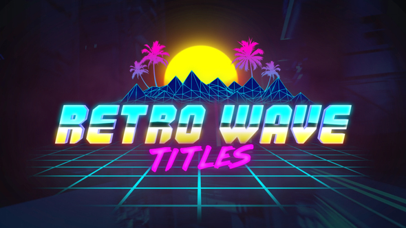 Retro Wave Titles - VideoHive 21699492