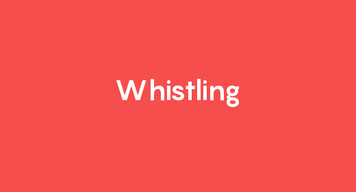 Whistling