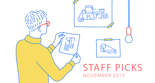 Staff Picks | NOVEMBER 2019