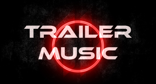 Trailer Music