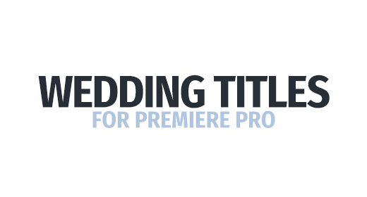 Wedding titles for Premiere Pro | MOGRT