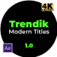 Trendik - Modern Titles - VideoHive Item for Sale