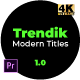 Trendik - Modern Titles - Premiere Pro | Essential Graphics