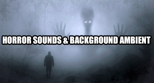 Horror Sounds & Background Ambient