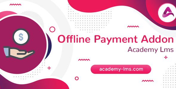 Academy LMS Offline Payment Addon