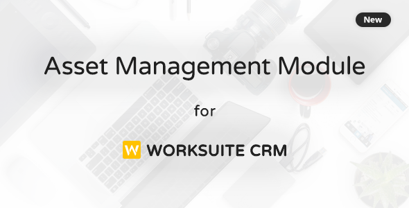 Asset Management Module for Worksuite CRM