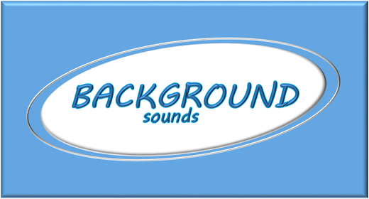 Background Sounds
