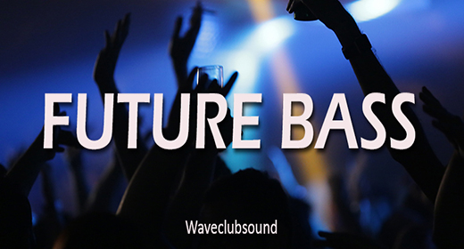 FUTURE BASS