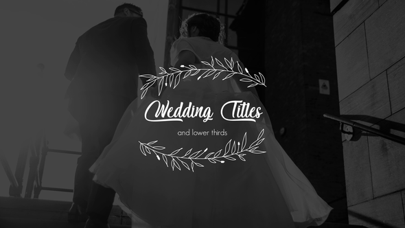 Wedding Titles and Lower Thirds