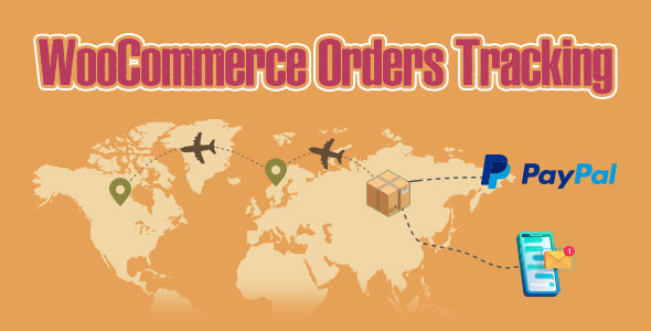 WooCommerce Orders Tracking – SMS – PayPal Tracking Autopilot