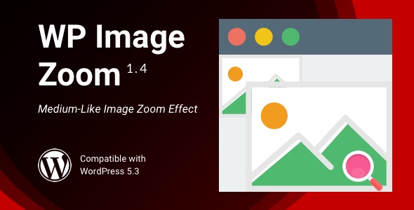 WP Image Zoom | Medium Like Image Zoom / Lightbox for WordPress