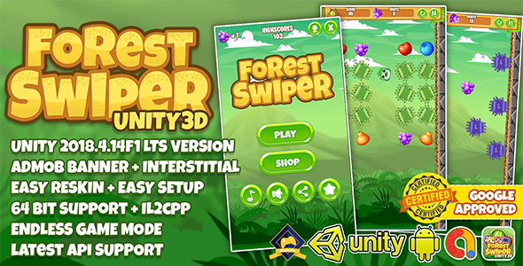FOREST SWIPER UNITY3D + ADMOB + LATEST API SUPPORT + EASY RESKIN