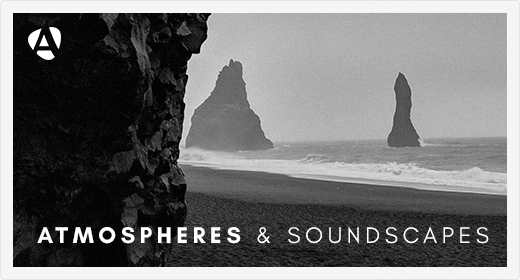Atmospheres & Soundscapes