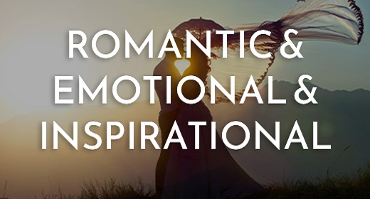 Romantic&Emotional&Inspirational