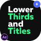 Lower Thirds and Titles - VideoHive Item for Sale