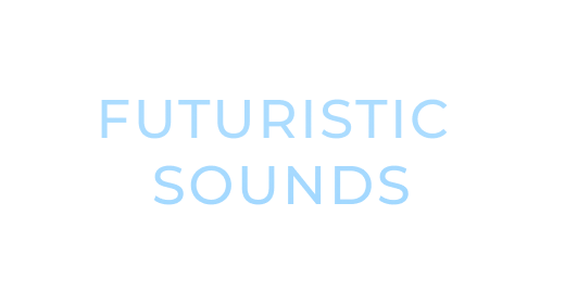 Futuristic Sounds