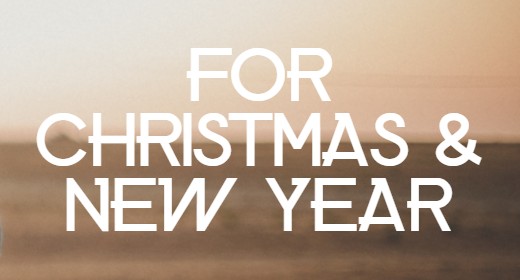 For Christmas & New Year