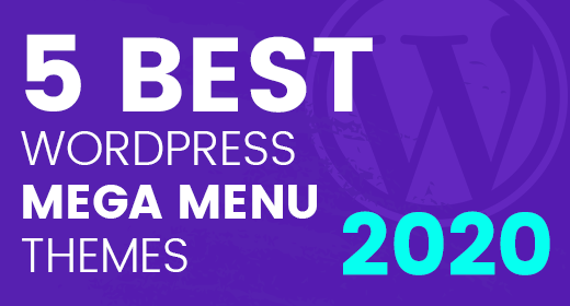 Best WordPress Themes with Mega Menu 2021