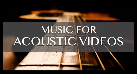 music for ACOUSTIC VIDEOS