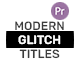 Modern Glitch Titles - Essential Graphics - VideoHive Item for Sale