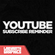 Youtube Subscribe Reminder - VideoHive Item for Sale