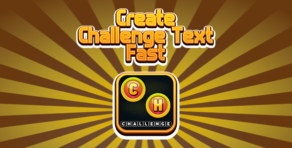 Create Challenge Text Fast (CAPX and HTML5)