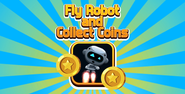 Fly Robot and Collect Coins (CAPX and HTML5)