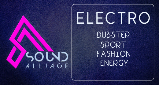 ELECTRO (dubstep, fashion, sport, energy)