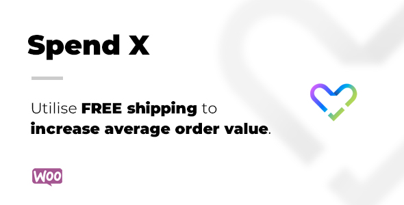 Spend X Free Shipping for WooCommerce