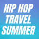 Hip Hop Travel Summer