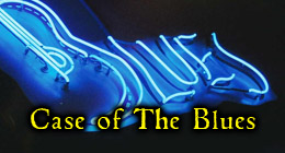 Case Of The Blues
