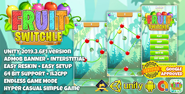 FRUIT SWITCHLE UNITY3D + ADMOB + LATEST API SUPPORT + EASY RESKIN