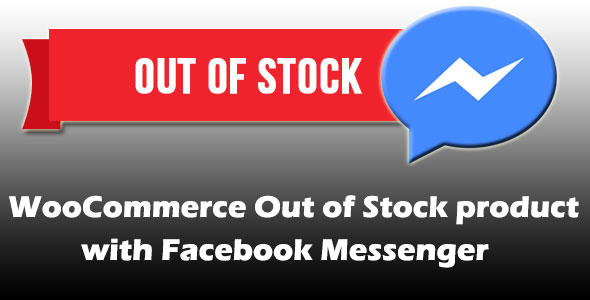 WooCommerce Out of Stock product with Facebook Messenger