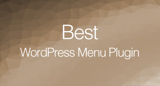 Best WordPress Menu Plugins 2020