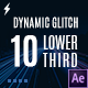 10 Dynamic glitch lower thirds animations - VideoHive Item for Sale