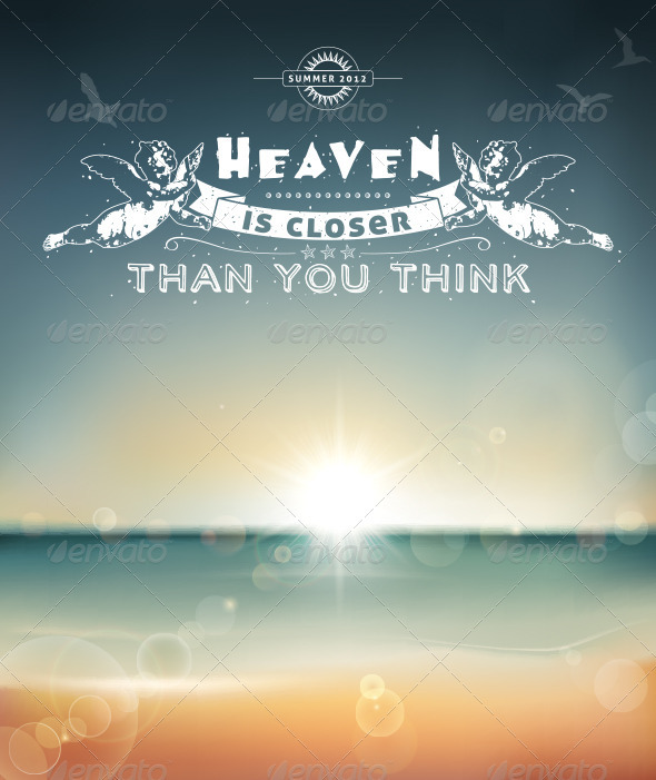Heaven is closer than you think. - Travel Conceptual